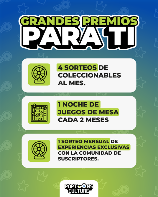 Grandes premios para ti: 4 sorteos de coleccionables al mes, 1 noche de juegos de mesa cada 2 meses y 1 sorteo mensual de experiencias exclusivas.